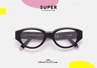 shop online New oval eyeglasses RETRO SUPER FUTURE DREW MAMA col. black otticascauzillo  acquisto online Nuovo occhiale da vista ovale RETRO SUPER FUTURE DREW MAMA col. nero