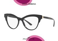 shop online Dolce&Gabbana DG3313 light cat eye eyeglasses col. 501 black otticascauzillo.com acquisto online nuovo Occhiale da vista cat eye leggero Dolce&Gabbana DG3313 col. 501 nero